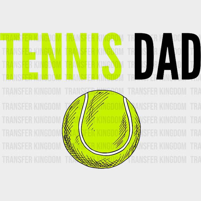 Tennis Dad - Tennis DTF Transfers