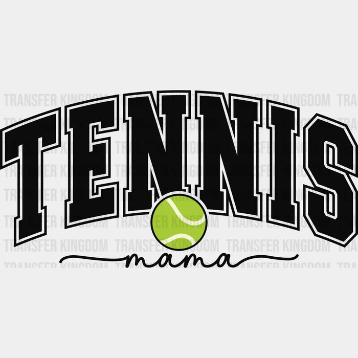 Tennis Mama Design - Tennis DTF Heat Transfer
