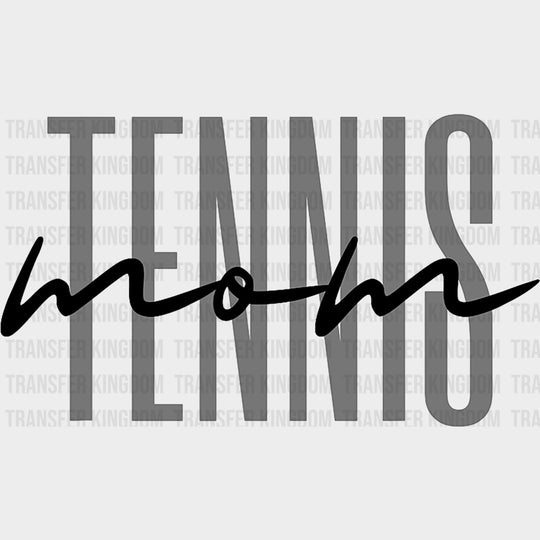 Tennis Mom B&W Design - Tennis DTF Transfers Adult Unisex - S & M (10’’) / Dark Color Design (See Imaging)
