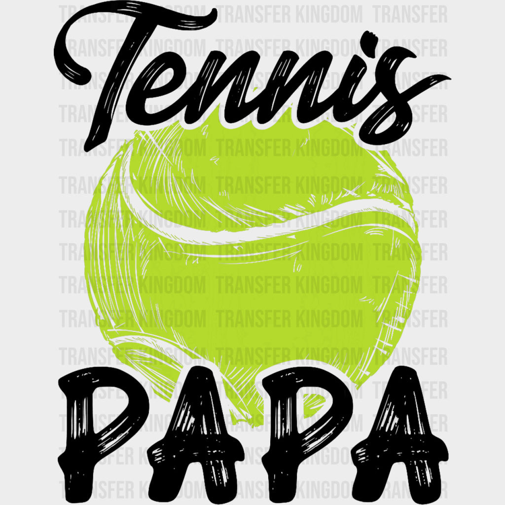 Tennis Papa - Tennis DTF Transfers Adult Unisex - S & M (10’’) / Dark Color Design (See Imaging)