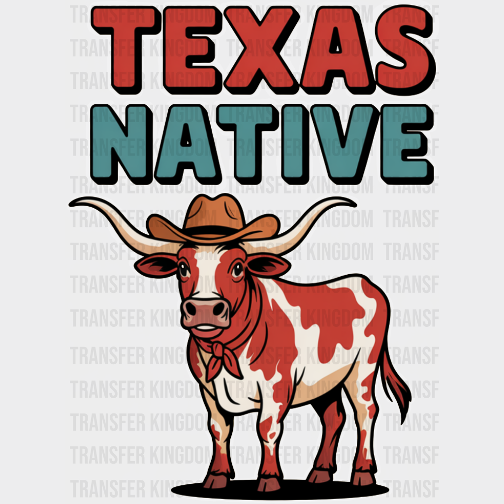 Texas Native - States & Cities DTF Transfer