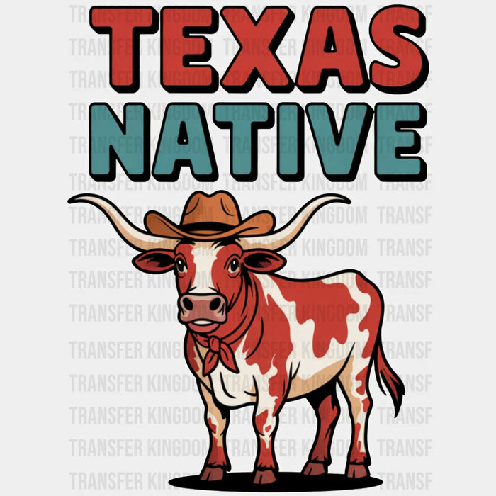 Texas Native - States & Cities DTF Transfer