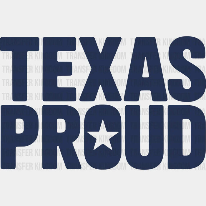 Texas Proud Blue Design - States & Cities DTF Transfer