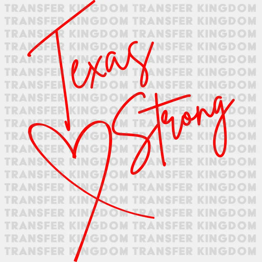 Texas Strong Red Design - States & Cities DTF Transfer