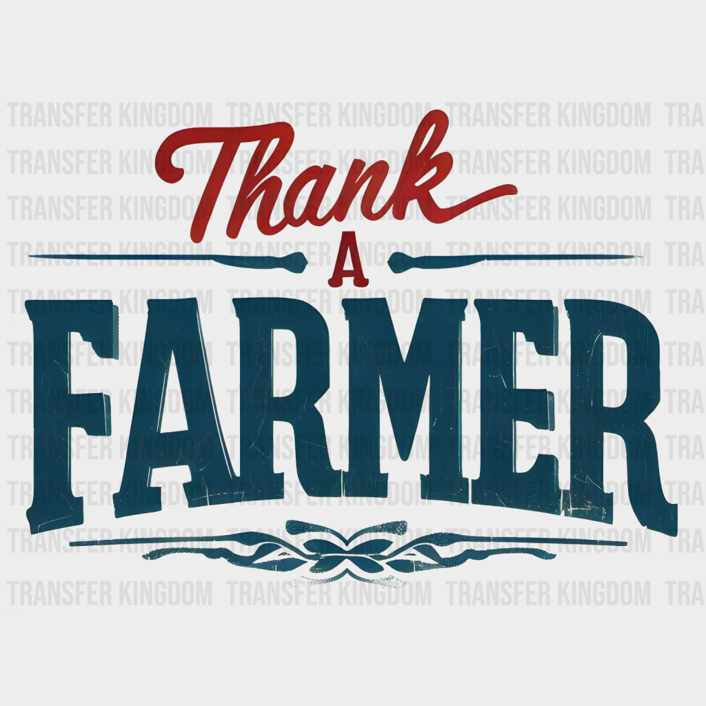 Thank A Farmer - Dtf Transfer