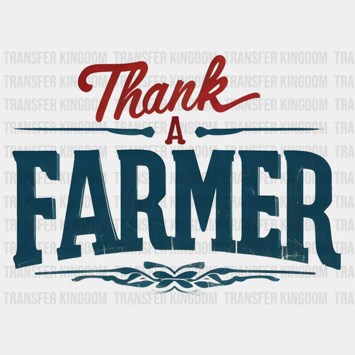 Thank A Farmer - Farmer DTF Transfer