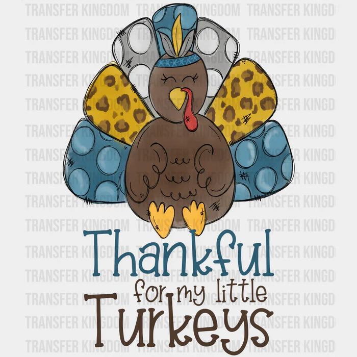 Thankful For My Turkey Cute Design - Thanksgiving DTF Transfer