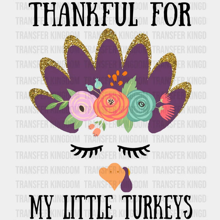 Thankful For My Turkeys Purple - Thanksgiving DTF Transfer