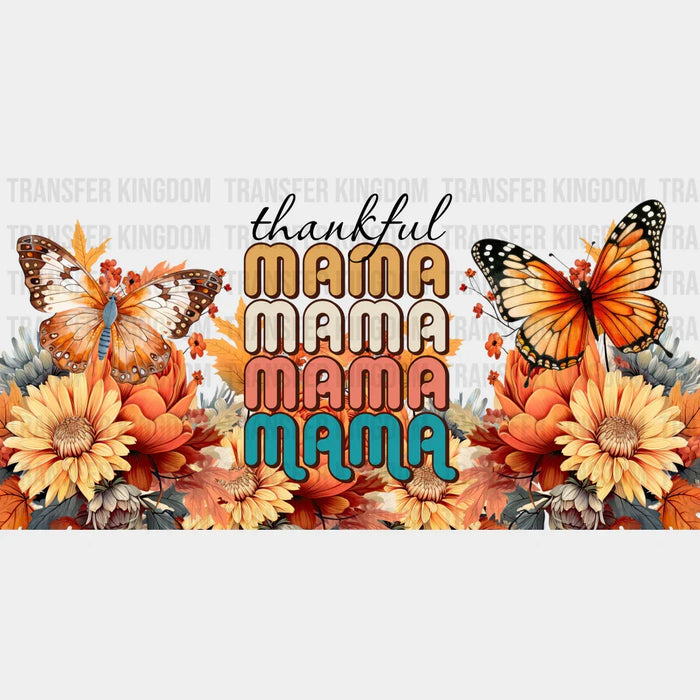 Thankful Mama Flower Butterfly - Fall Cup Wrap UV Sticker Permanent UV DTF Decal