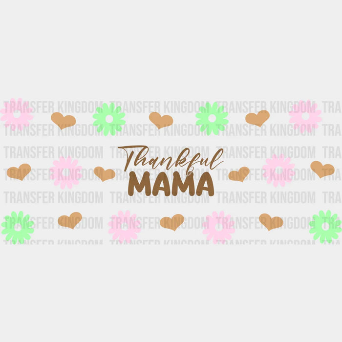 Thankful Mama Mother's Day UV DTF Transfer Cup Wrap UV DTF Sticker