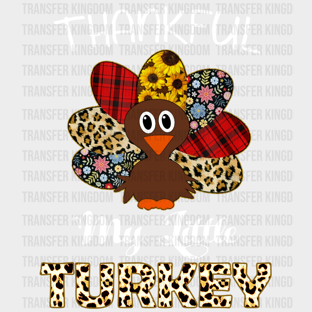 Thankful My Little Turkey - Thanksgiving Dtf Transfer Unisex S & M (10’’) / Light Color Design