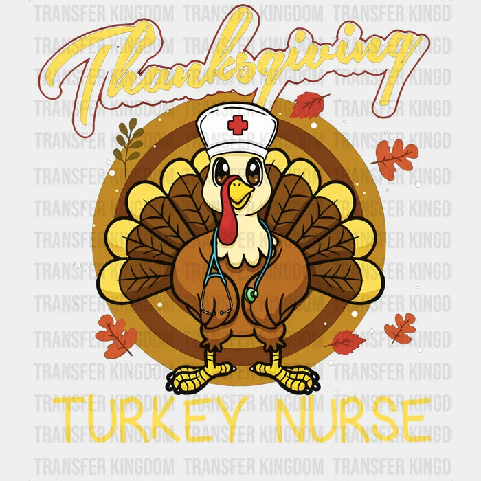 Thanksgiving Turkey Nurse - Thanksgiving DTF Transfer