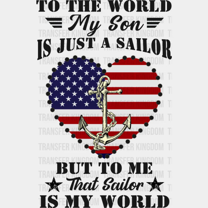That Sailor Is My World - Military DTF Transfer