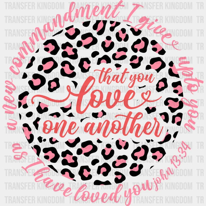 That You Love One Another  DTF Transfers