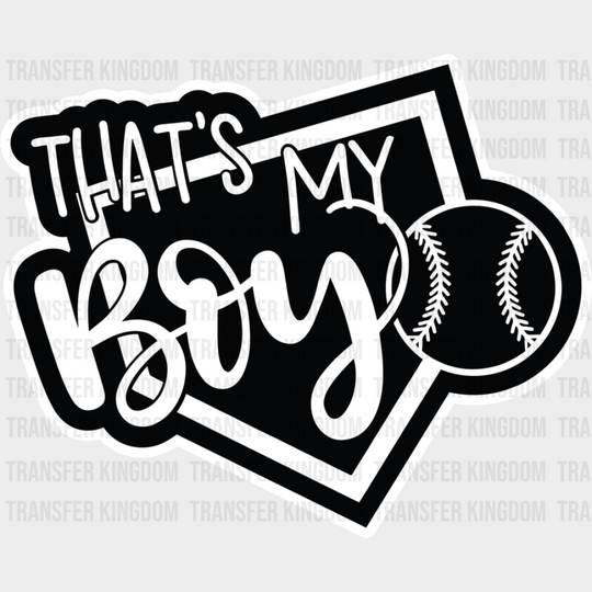 That’s My Boy - Softball Dtf Heat Transfer Unisex S & M (10’’) / Light Color Design (See Imaging)