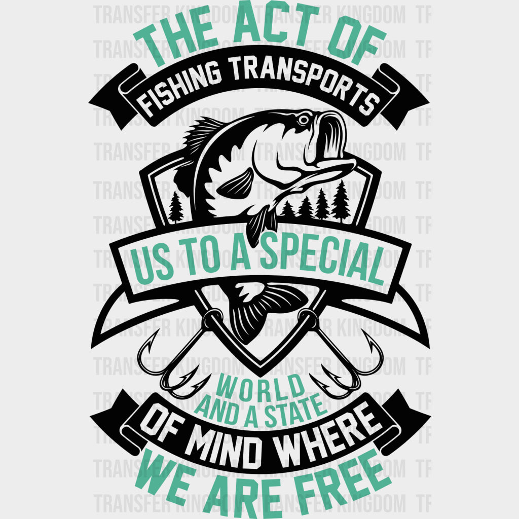 The Act Of Fishing - Fishing DTF Transfers Adult Unisex - S & M (10’’) / Dark Color Design (See Imaging)
