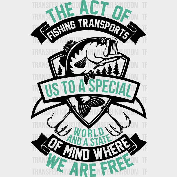 The Act Of Fishing - Fishing DTF Transfers