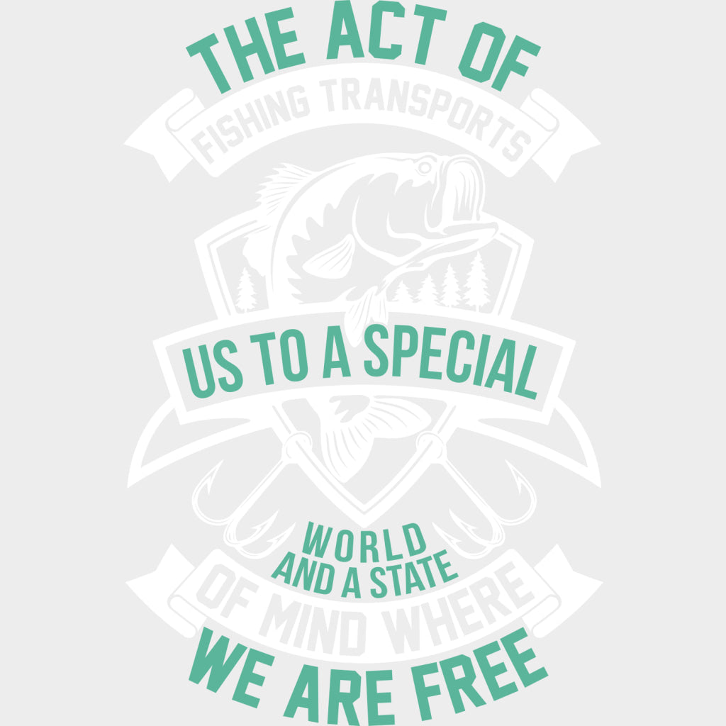 The Act Of Fishing - Fishing DTF Transfers Adult Unisex - S & M (10’’) / Light Color Design (See Imaging)