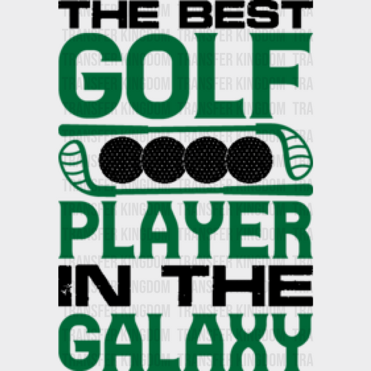 The Best Golf Player - Dtf Heat Transfer Unisex S & M (10’’) / Dark Color Design (See Imaging)