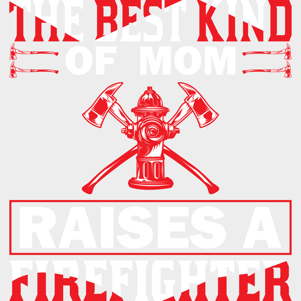 The Best Kind Of Mom - Fire Department DTF Transfers Adult Unisex - S & M (10’’) / Light Color Design (See Imaging)