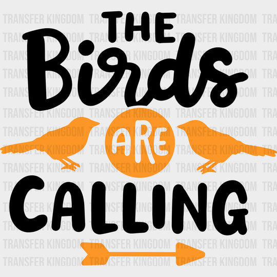 The Birds Are Calling - Birds DTF Transfers transfer-kingdom Dark Color Design (See Imaging)