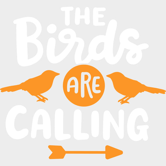 The Birds Are Calling - Birds DTF Transfers transfer-kingdom Light Color Design (See Imaging)