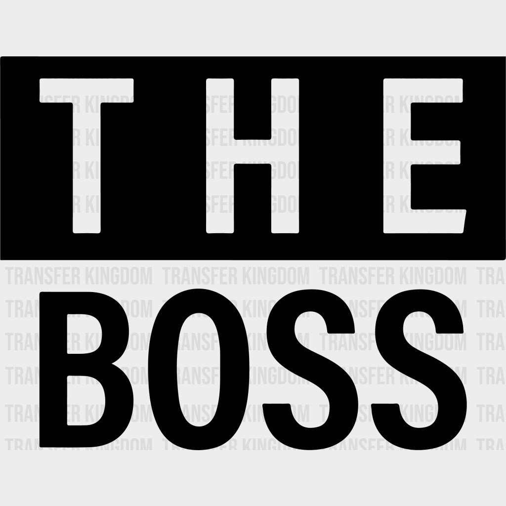 The Boss - Real Design Couple Matching Dtf Heat Transfer Unisex S & M ( 10 ) / Dark Color See