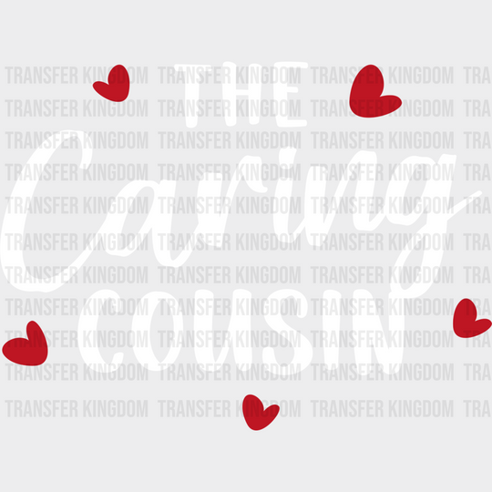 The Caring Cousin - Cousins Dtf Heat Transfer Unisex S & M (10’’) / Light Color Design See Imaging