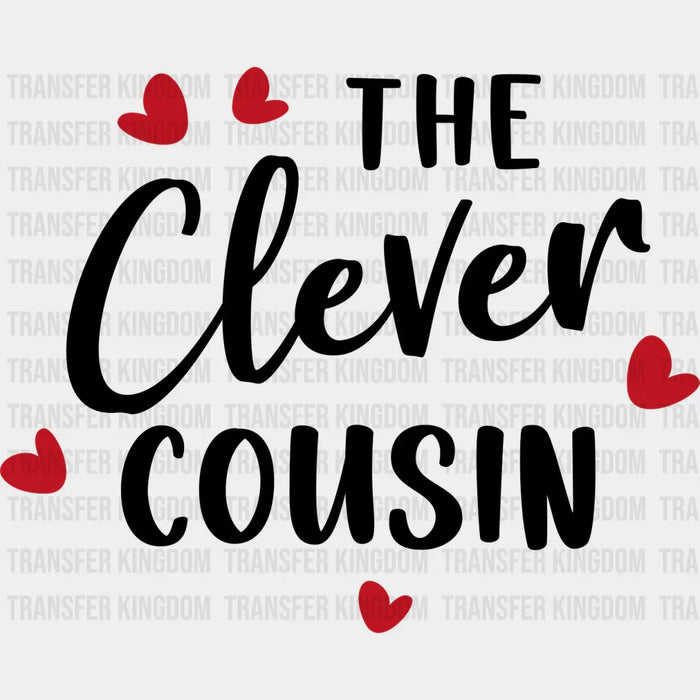 The Clever Cousin - Cousins DTF heat transfer