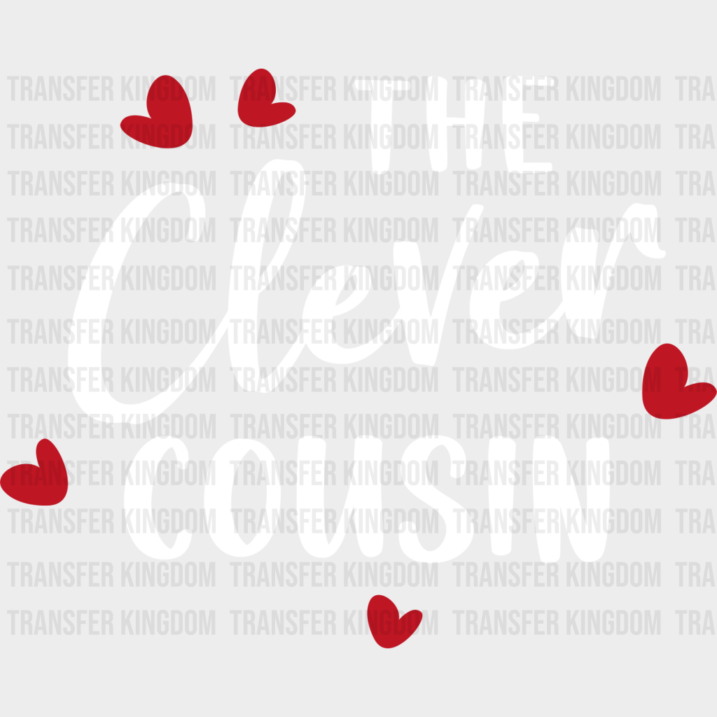 The Clever Cousin - Cousins Dtf Heat Transfer Unisex S & M (10’’) / Light Color Design See Imaging