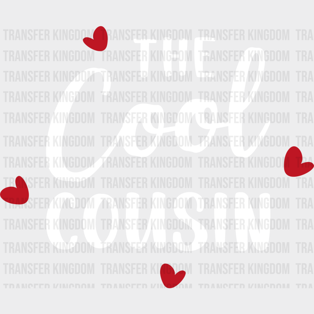 The Cool Cousin - Cousins Dtf Heat Transfer Unisex S & M (10’’) / Light Color Design See Imaging