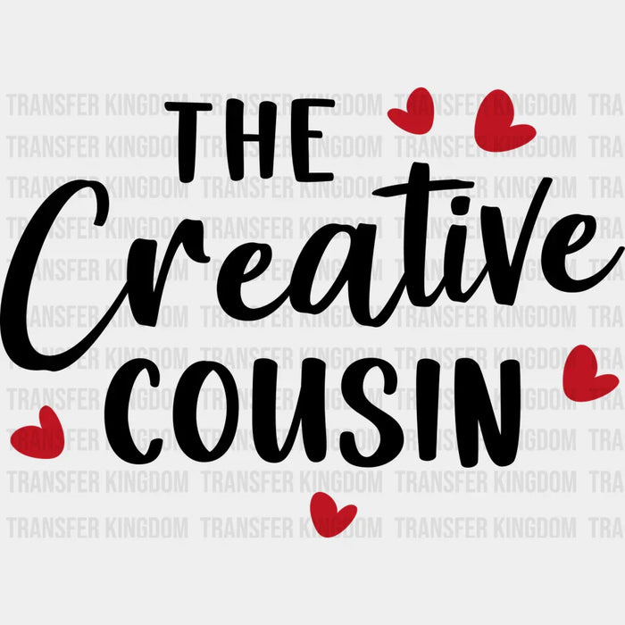 The Creative Cousin - Cousins DTF heat transfer