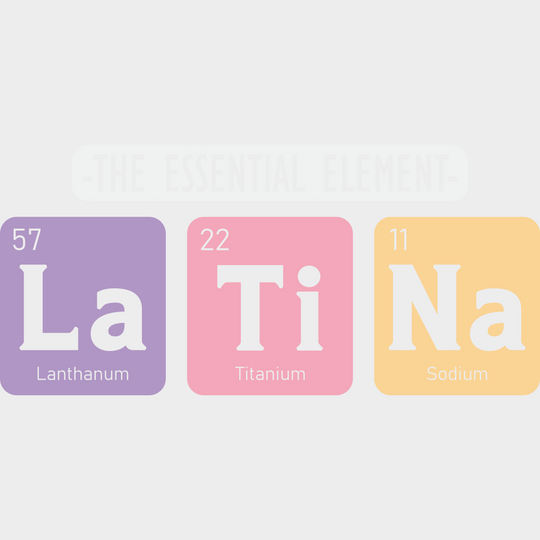The Essential Element La Ti Na - Hispanic Heritage Month DTF Transfer Adult Unisex - S & M (10’’) / Light Color Design