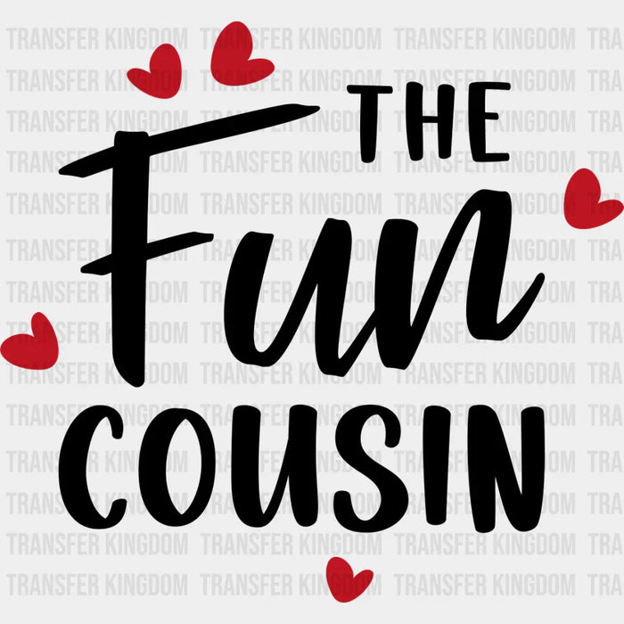 The Fun Cousin - Cousins DTF heat transfer