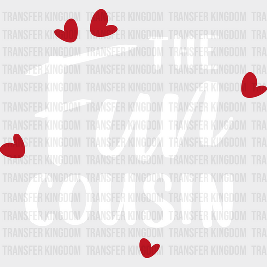 The Fun Cousin - Cousins Dtf Heat Transfer Unisex S & M (10’’) / Light Color Design See Imaging