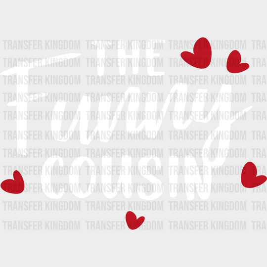 The Funny Cousin - Cousins Dtf Heat Transfer Unisex S & M (10’’) / Light Color Design See Imaging