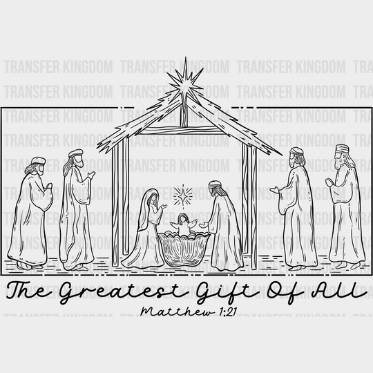 The Greatest Gift Of All - Christmas DTF Transfer Adult Unisex - S & M (10’’) / Dark Color Design (See Imaging)