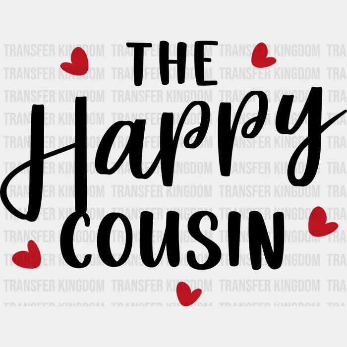 The Happy Cousin - Cousins DTF heat transfer