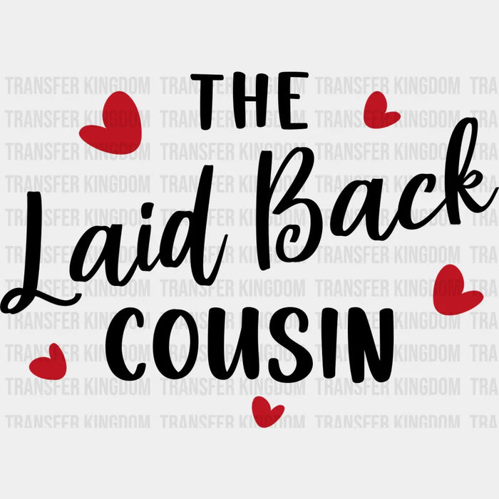 The Laid Back Cousin - Cousins DTF heat transfer