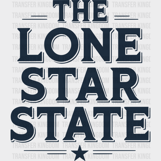 The Lone Star State Blue - States & Cities DTF Transfer