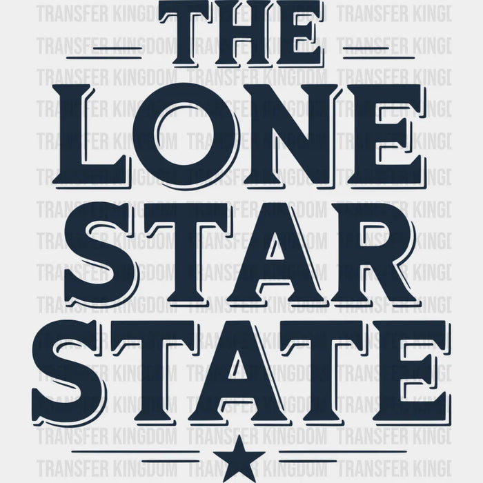 The Lone Star State Blue - States & Cities DTF Transfer