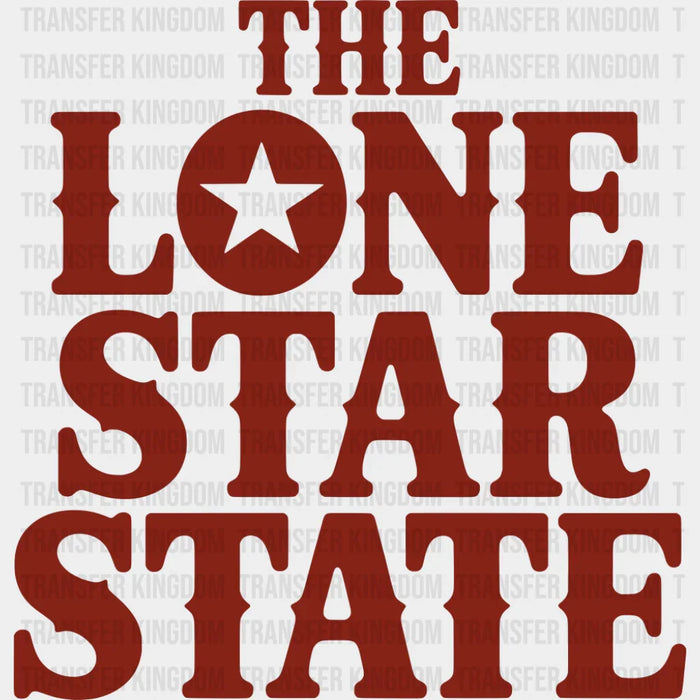 The Lone Star State - States & Cities DTF Transfer