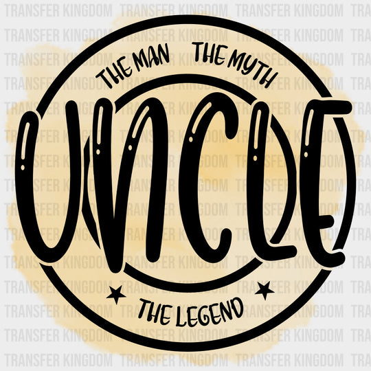 The Man, The Myth, The Legend - Uncle DTF Transfers transfer-kingdom Dark Color Design (See Imaging)