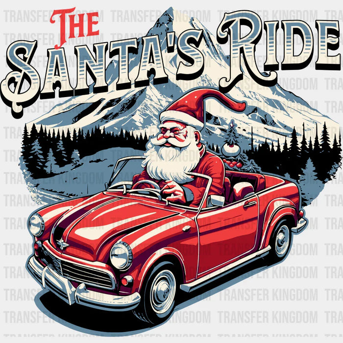 The Santa's Ride - Christmas DTF Transfer