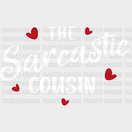 The Sarcastic Cousin - Cousins Dtf Heat Transfer Unisex S & M (10’’) / Light Color Design See