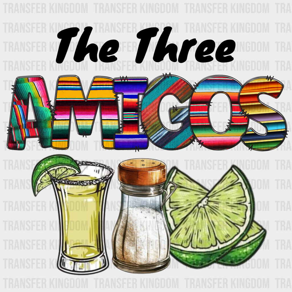 The Three Amigos Tequila Salt Lime - Cinco De Mayo DTF heat transfer