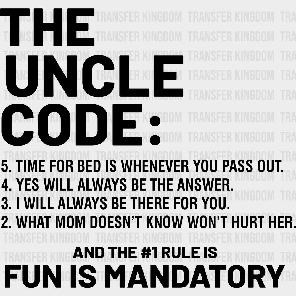 The Uncle Code - Uncle DTF Transfers transfer-kingdom Dark Color Design (See Imaging)