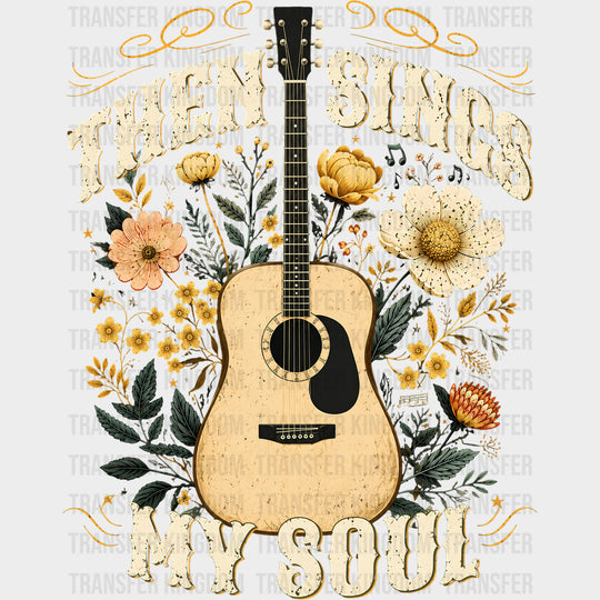 Then Sings My Soul - Music DTF Transfers