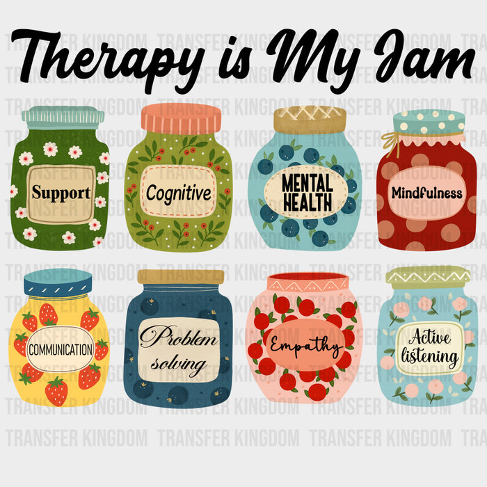 Therapy Is My Jam - Therapist DTF Transfers