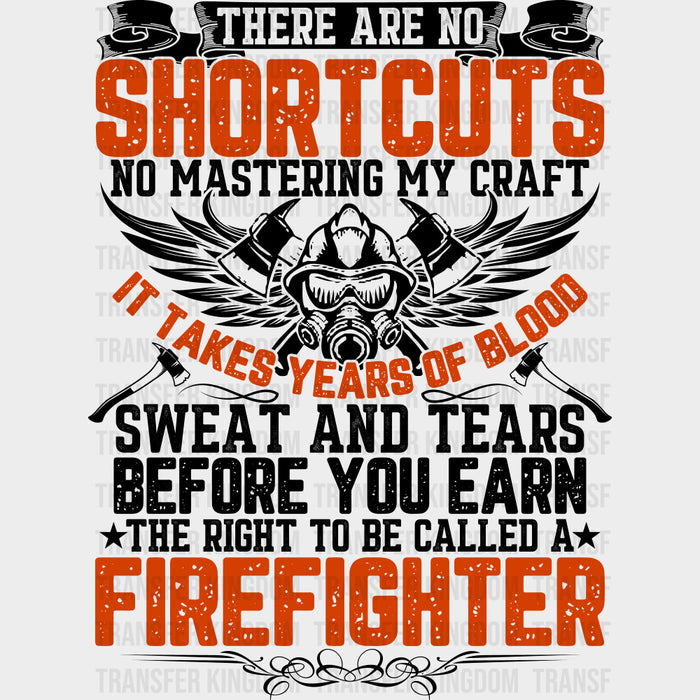 There Are No Shortcuts - Fire Department DTF Transfers